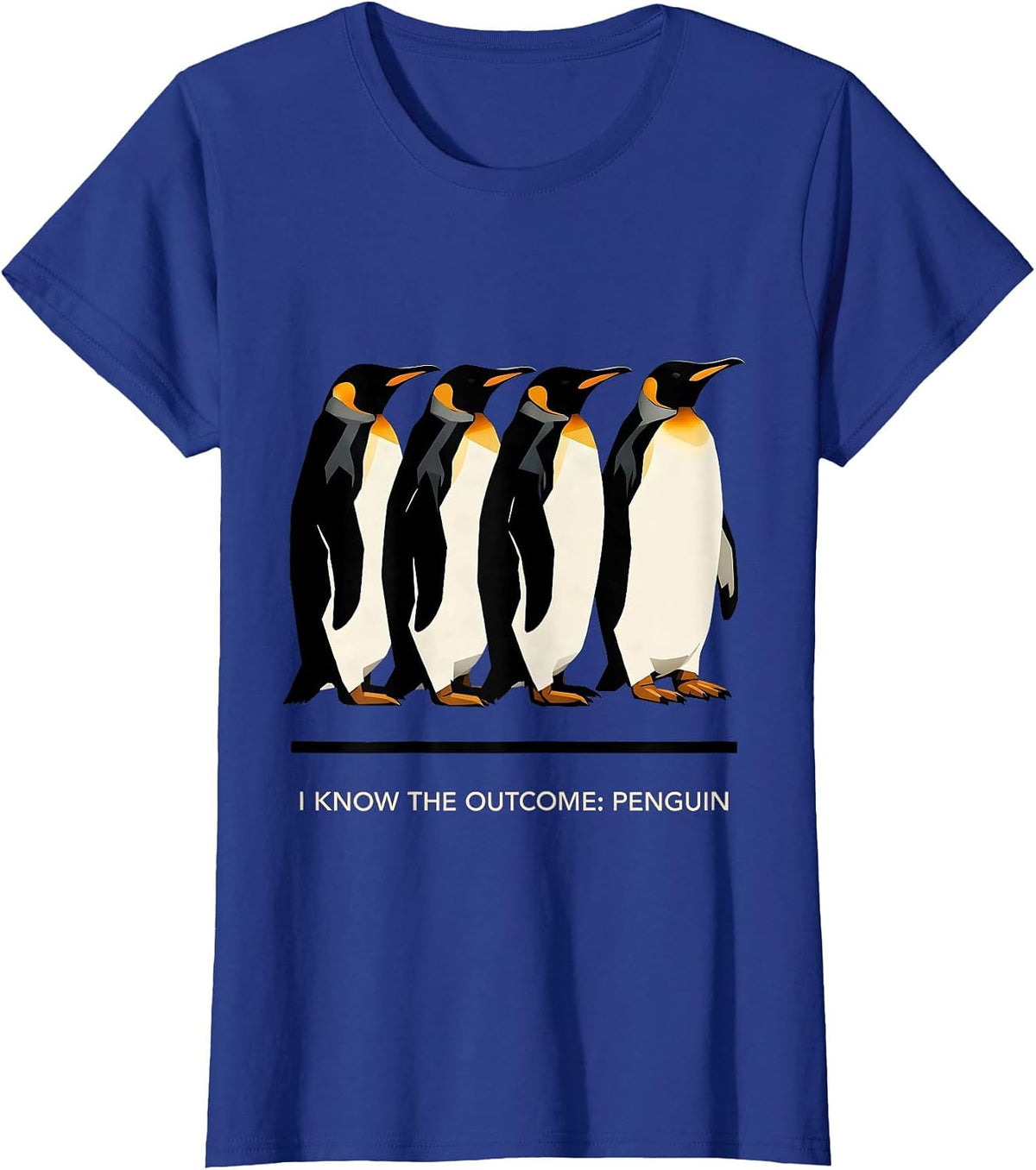 Women's I Know The Outcome Penguin Funny Penguin Lover Animal Humor T-Shirt - Royal Blue