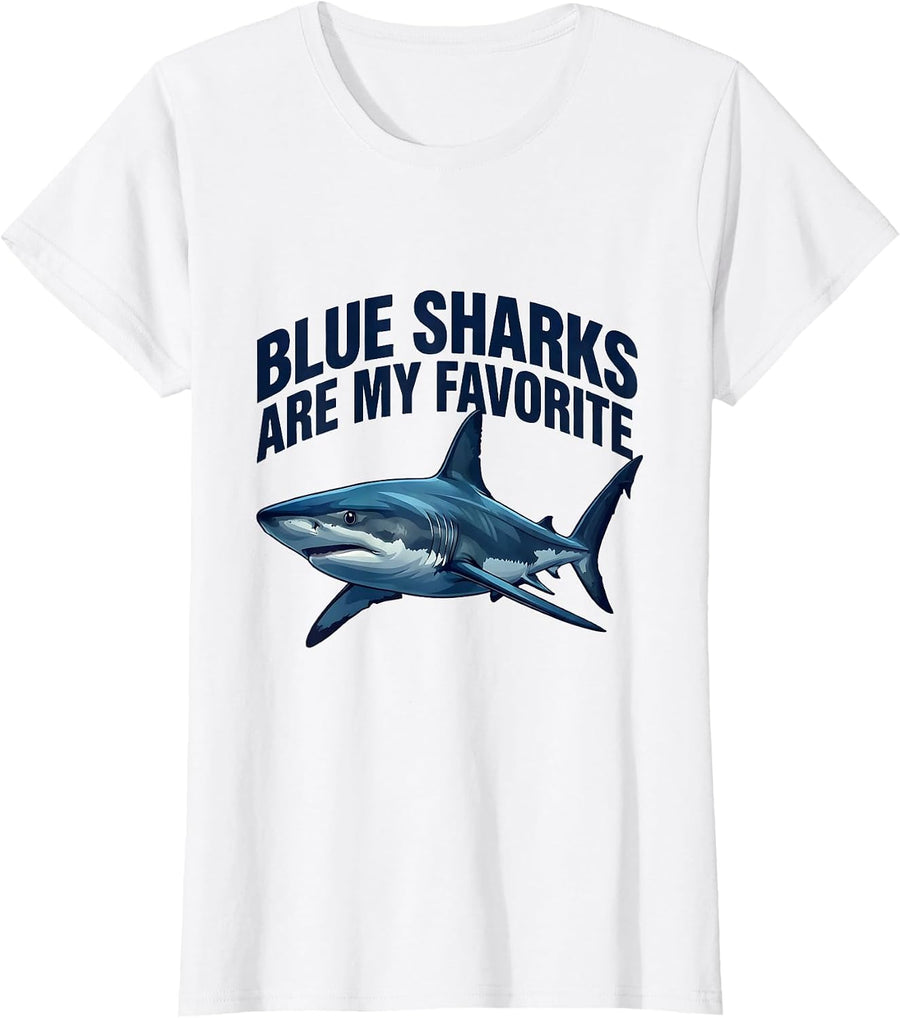 Women's Blue Sharks Are My Favorite Funny Ocean Wildlife Enthusiast T-Shirt - White