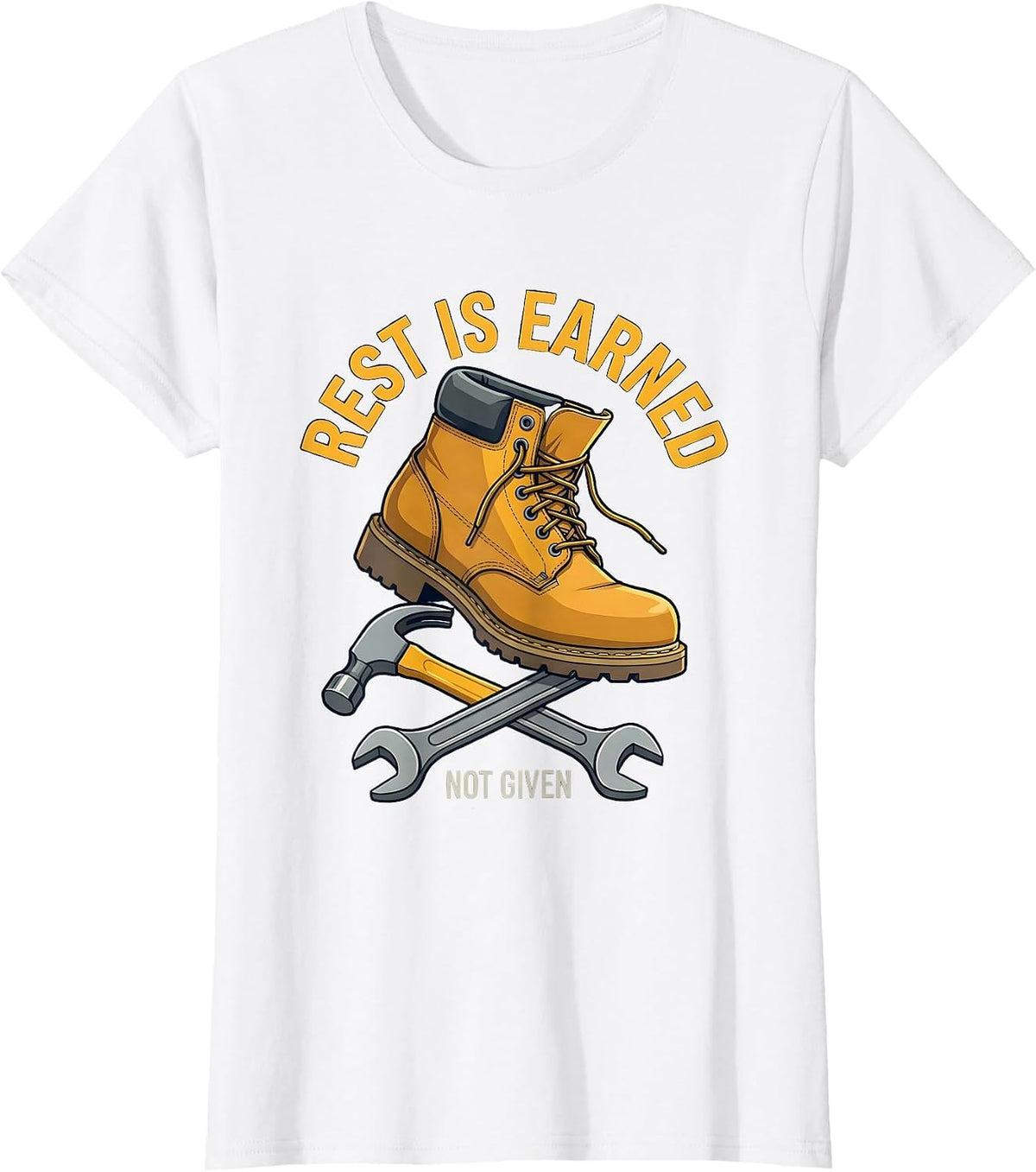 Rest Is Earned Not Given Labor Day Design T-Shirt - White