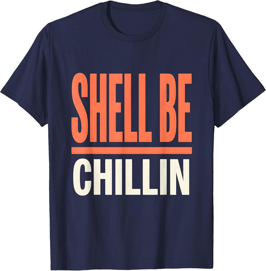 Shell Be Chillin Funny Sea Turtle Ocean Animal Lover T-Shirt - Navy Blue