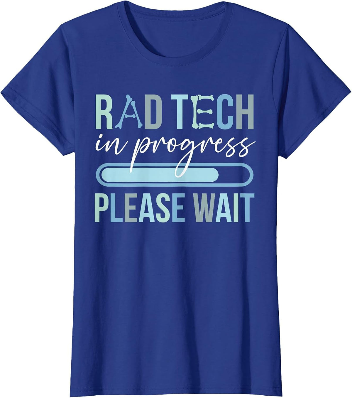 Future Rad Tech in Progress Radiology Tech Student T-Shirt - Royal Blue