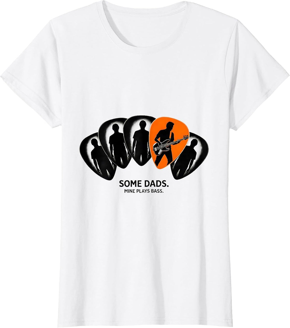 Some Dads Mine Plays Bass Funny Bass Guitar Dad Fathers Day T-Shirt - White