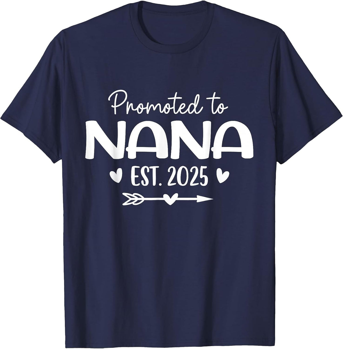 Promoted to Nana Est 2025 Matching Family T-Shirt - Navy Blue