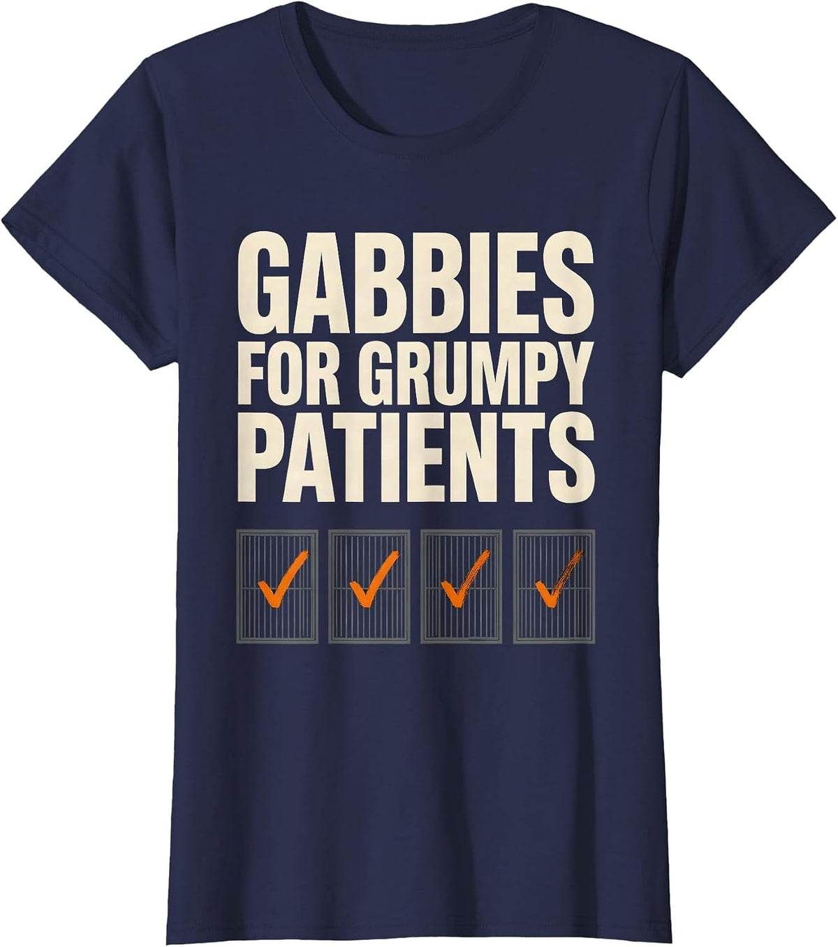 Women's Gabbies For Grumpy Patients Funny Vet Tech Occupational T-Shirt - Navy Blue