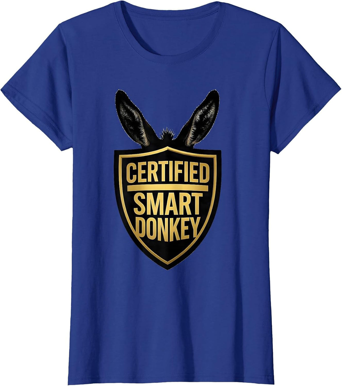 Women's Certified Smart Donkey Funny Donkey Lover Animal Humor T-Shirt - Royal Blue