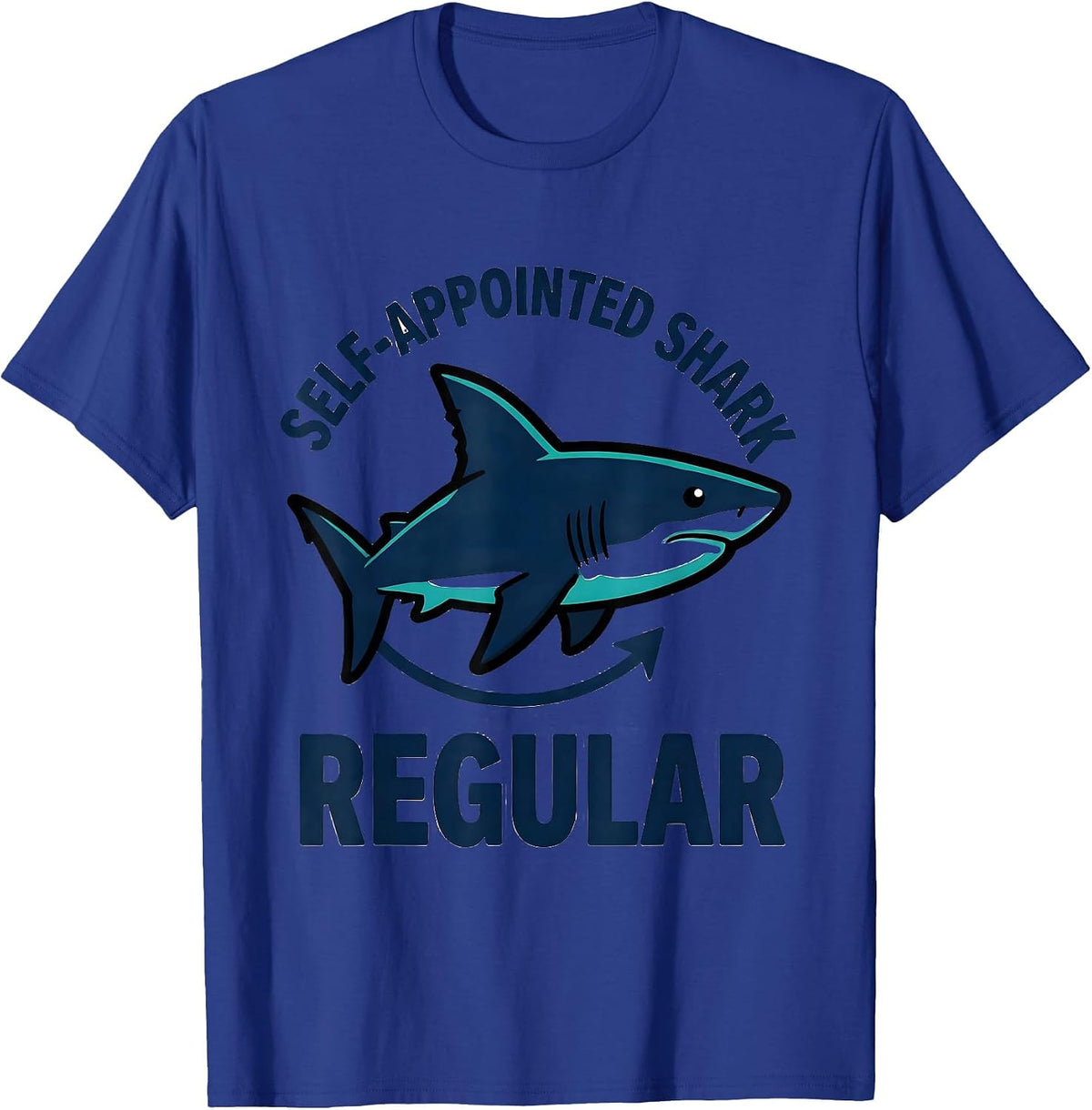 Men's Self-Appointed Shark Regular Funny Ocean Animal Lover Gift T-Shirt - Royal Blue