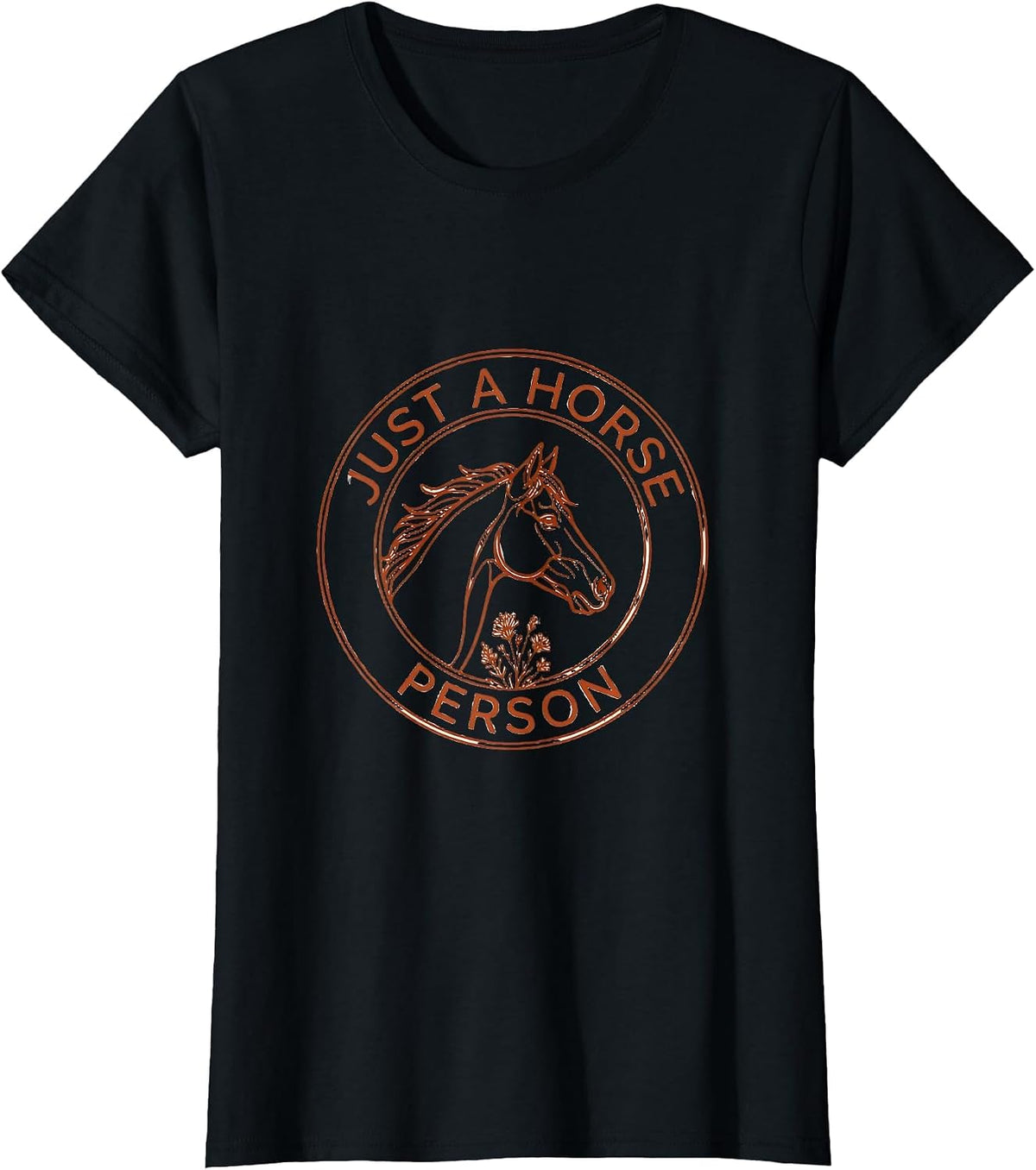 Just a Horse Person Equestrian Design T-Shirt - Black