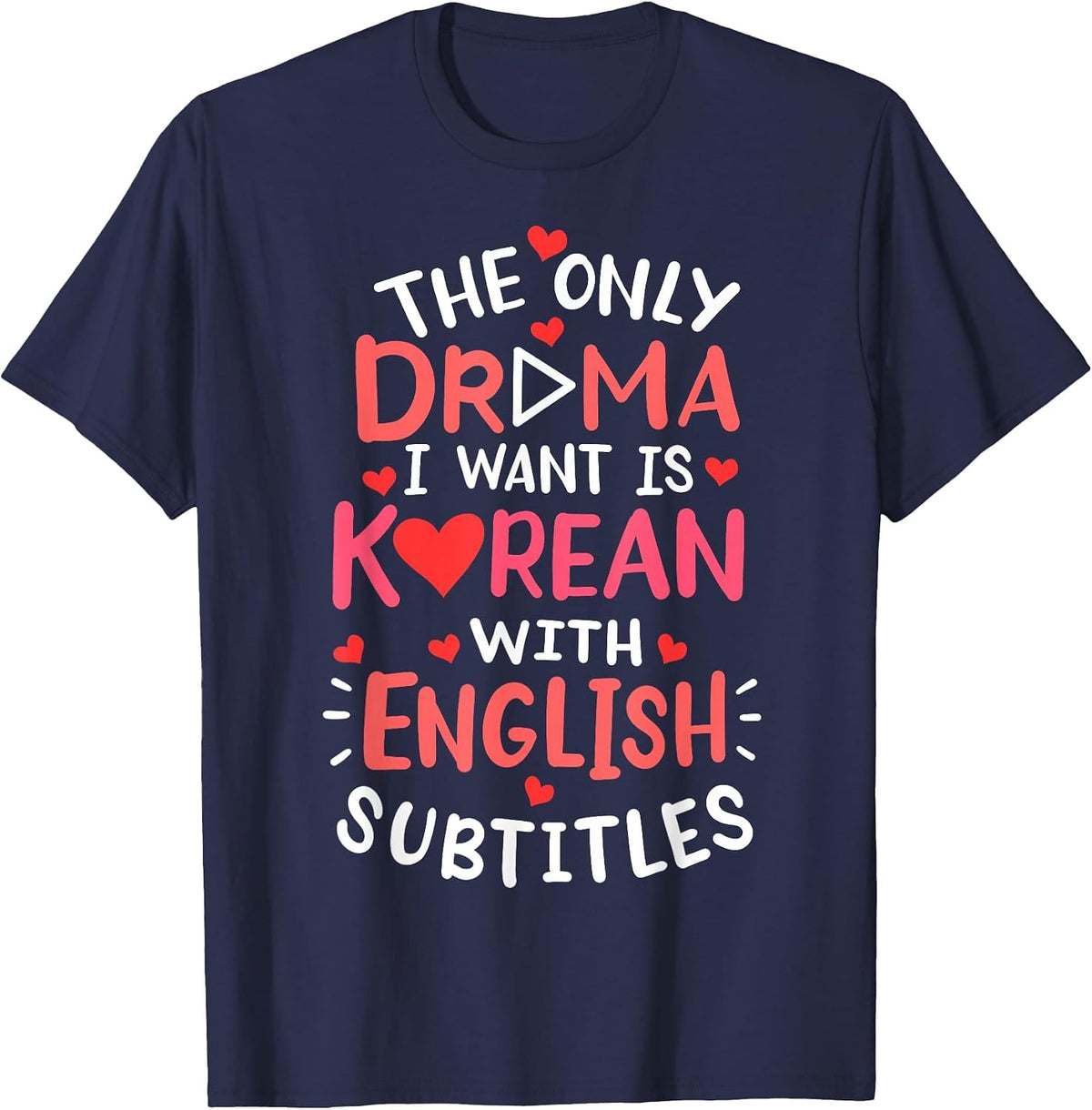Korean Drama English Subtitle K-Drama Fans T-Shirt - Navy Blue