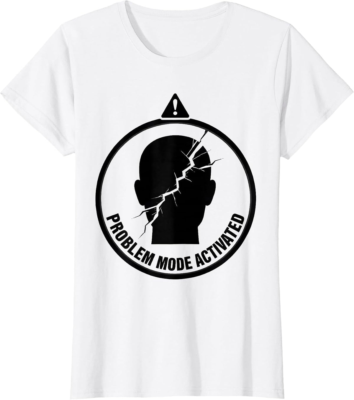 Women's Problem Mode Activated Bold Graphic Design T-Shirt - White