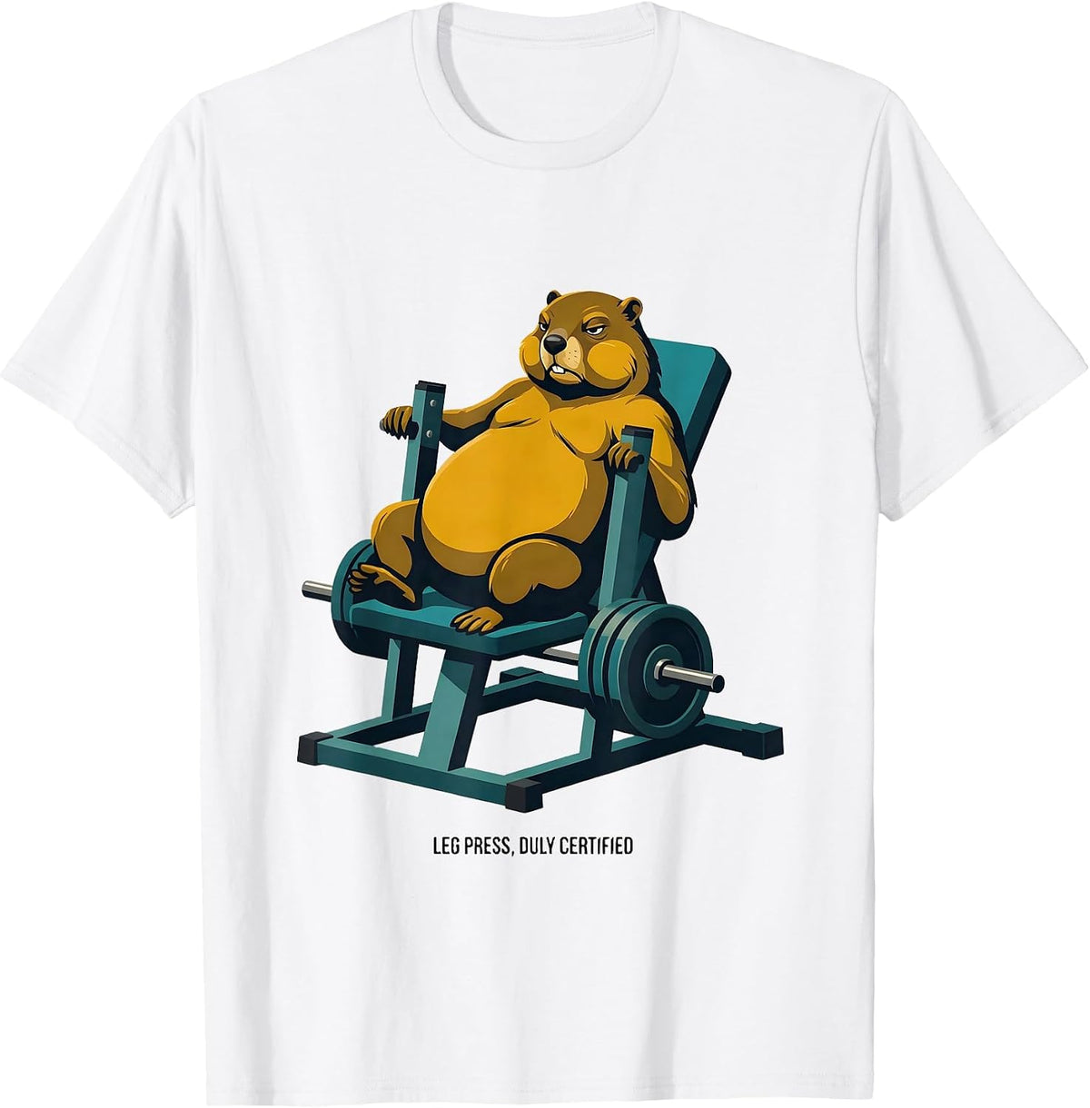 Men's Leg Press Duly Certified Funny Gym Workout Weightlifting T-Shirt - White