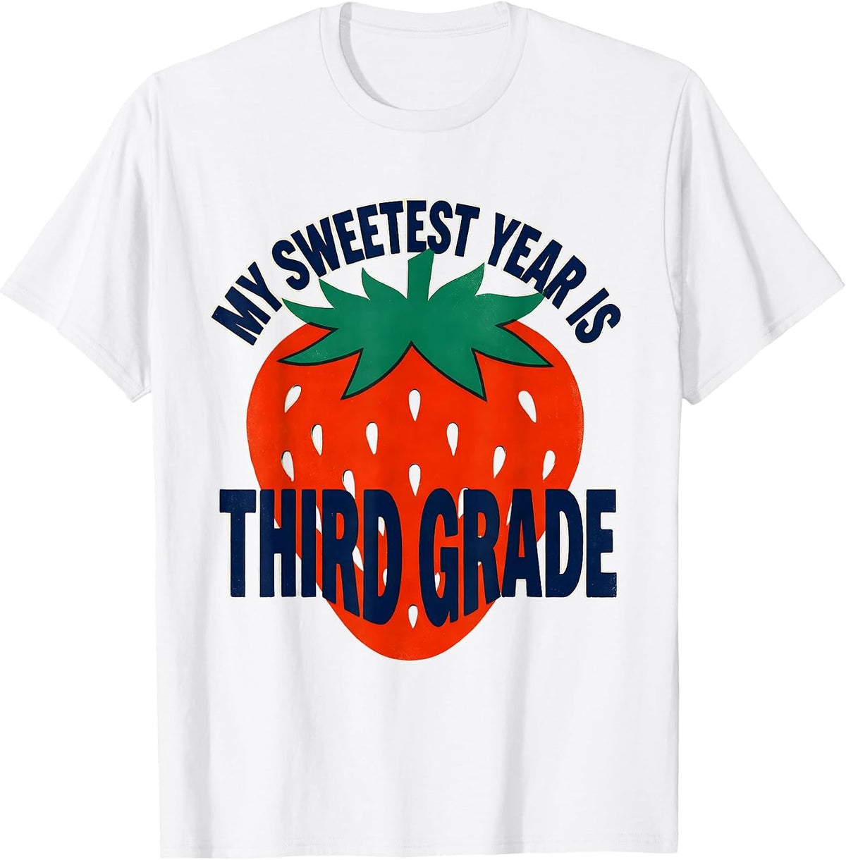 Men's My Sweetest Year Is Third Grade Strawberry Teacher Back T-Shirt - White