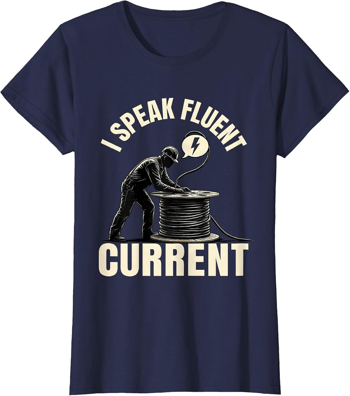 Women's I Speak Fluent Current Funny Electrician Lineman Gift T-Shirt - Navy Blue