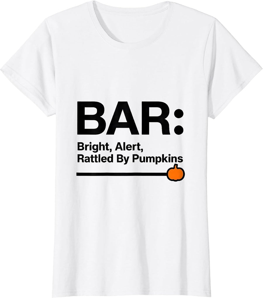 Women's BAR: Bright, Alert, Rattled By Pumpkins Funny Vet Tech T-Shirt - White