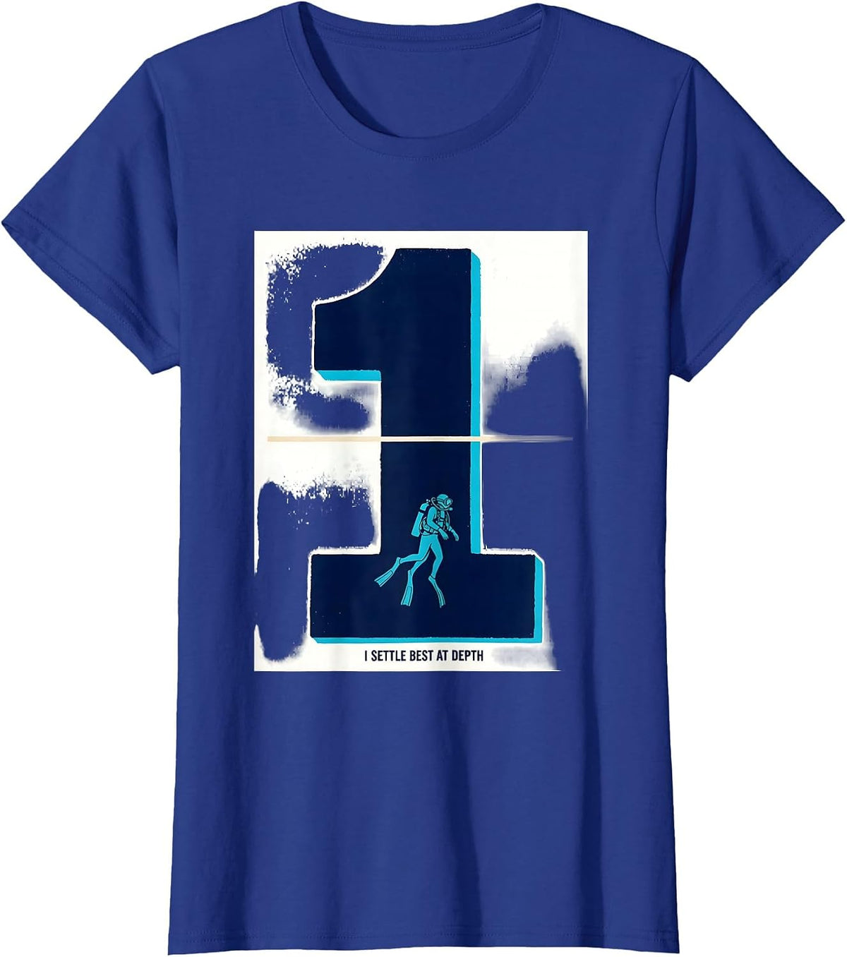 Women's I Settle Best At Depth Funny Scuba Diving Diver Humor T-Shirt - Royal Blue