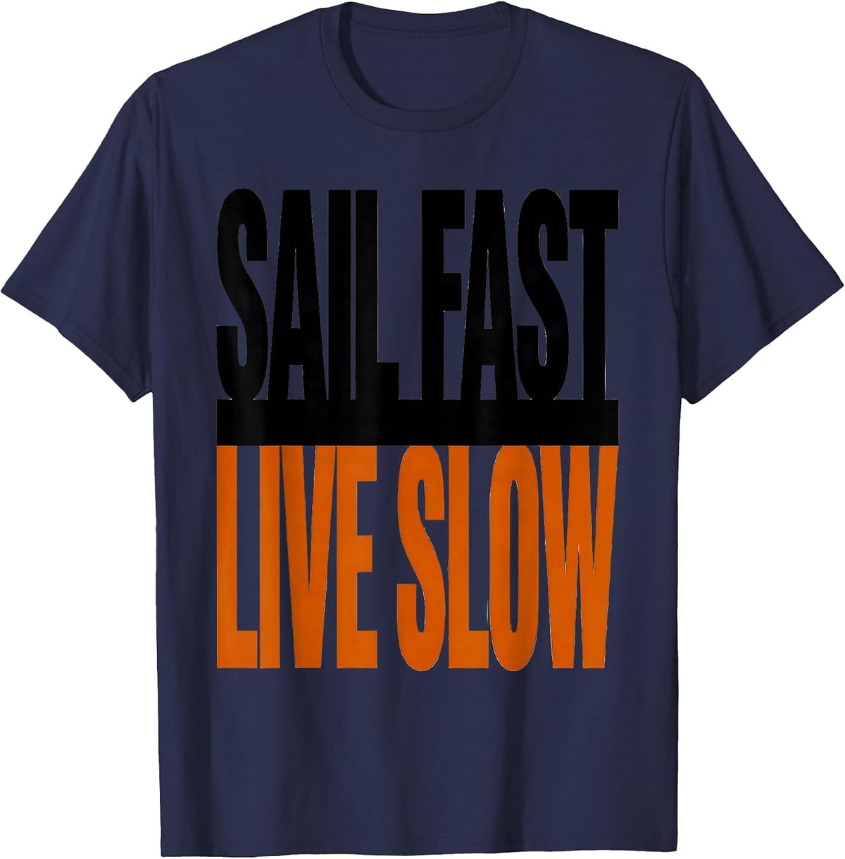 Sail Fast Live Slow Pirate Adventure Design T-Shirt - Navy Blue
