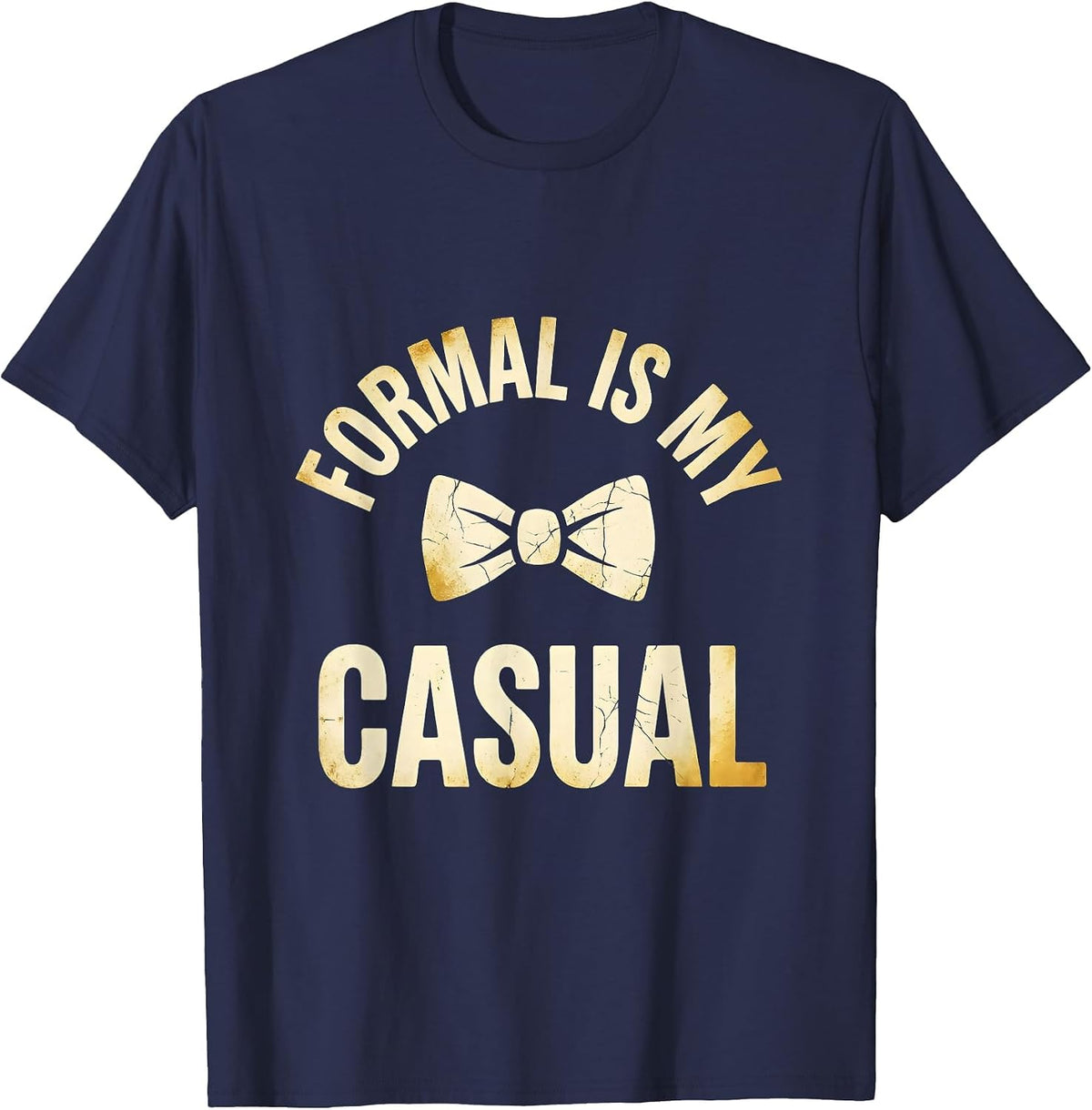 Formal Is My Casual Tuxedo Graphic Design T-Shirt - Navy Blue