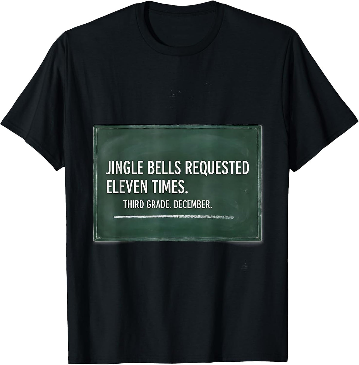 Men's Jingle Bells Requested Eleven Times Third Grade Christmas T-Shirt - Black