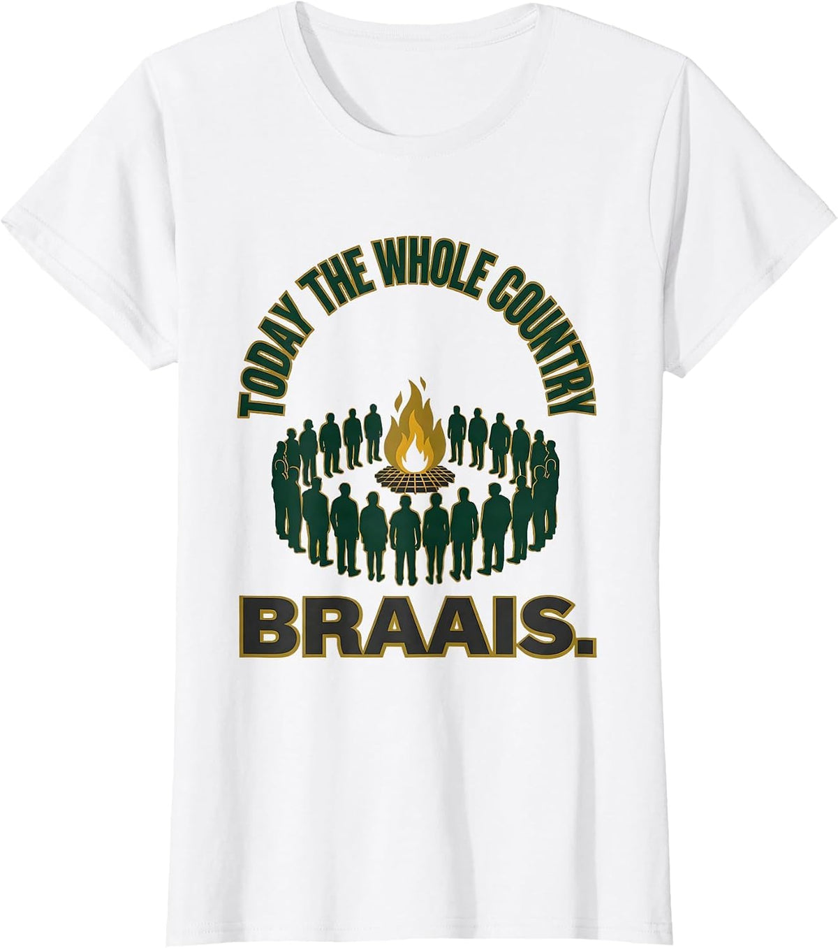 Women's Today The Whole Country Braais Patriotic Rugby Fan National T-Shirt - White