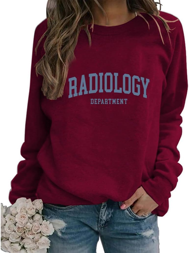 Radiology Department Sweatshirts Women Graphic Long Sleeve Crewneck Pullover Tops Technologist Shirts - Wine Red