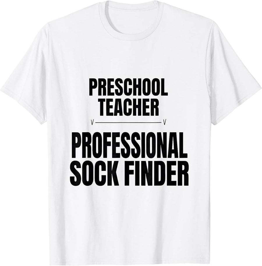 Men's Preschool Teacher Professional Sock Finder Teacher Humor T-Shirt - White