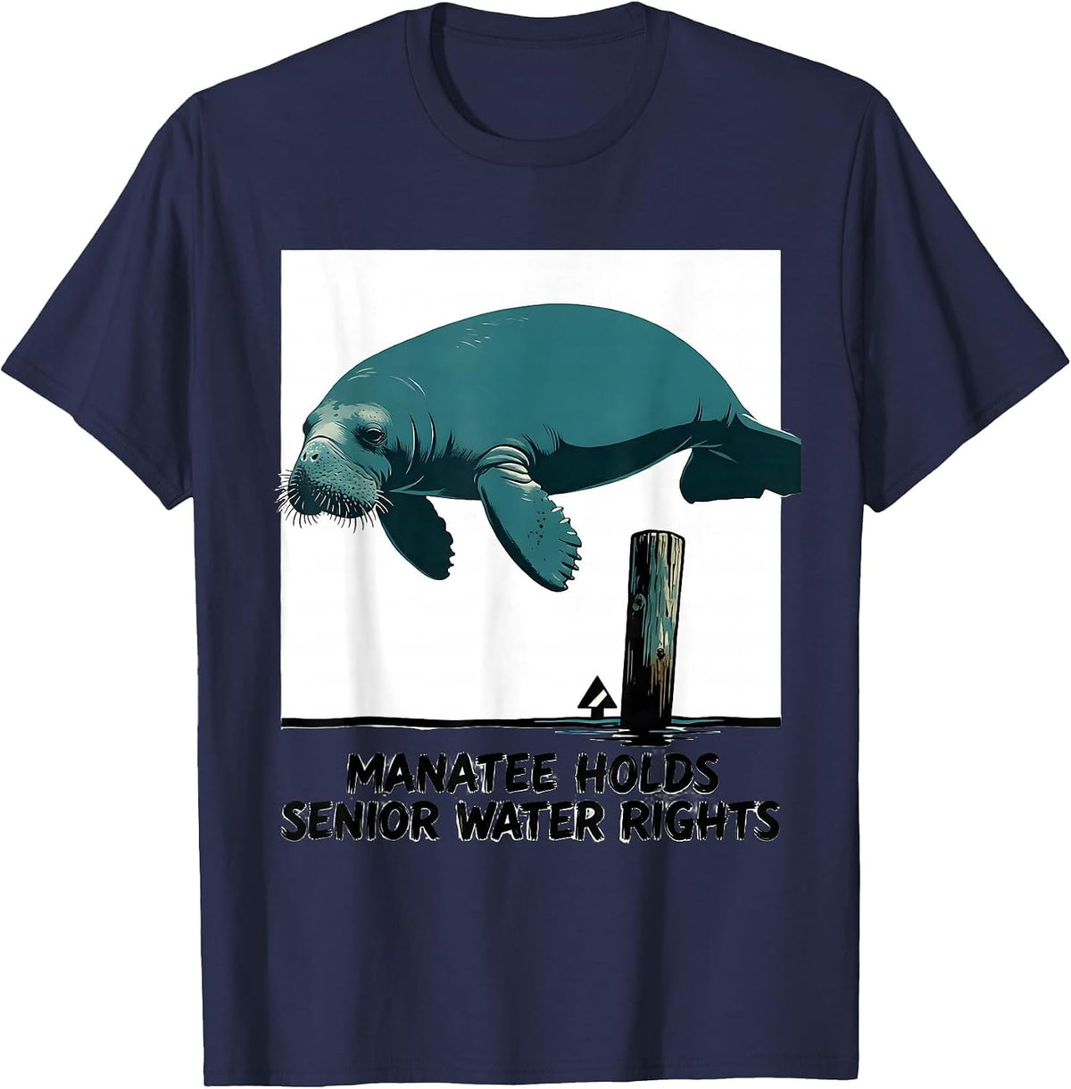 Men's Manatee Holds Senior Water Rights Funny Sea Animal Lover T-Shirt - Navy Blue