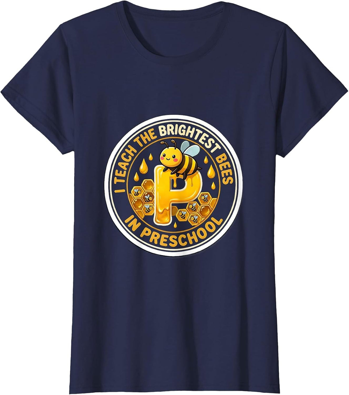 Women's I Teach The Brightest Bees In Preschool Teacher T-Shirt - Navy Blue