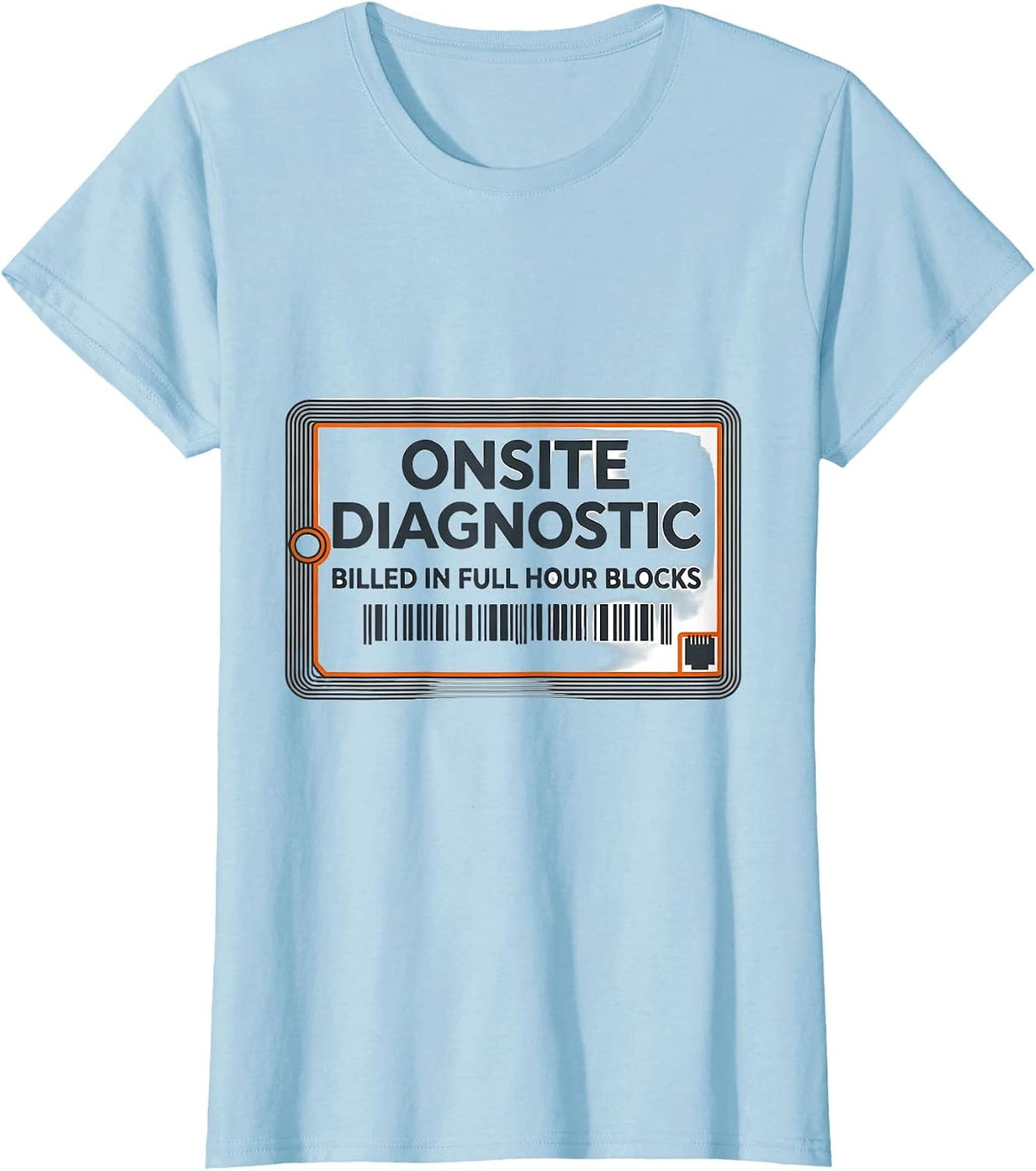 Onsite Diagnostic Billed In Full Hour Blocks Technician T-Shirt - Baby Blue
