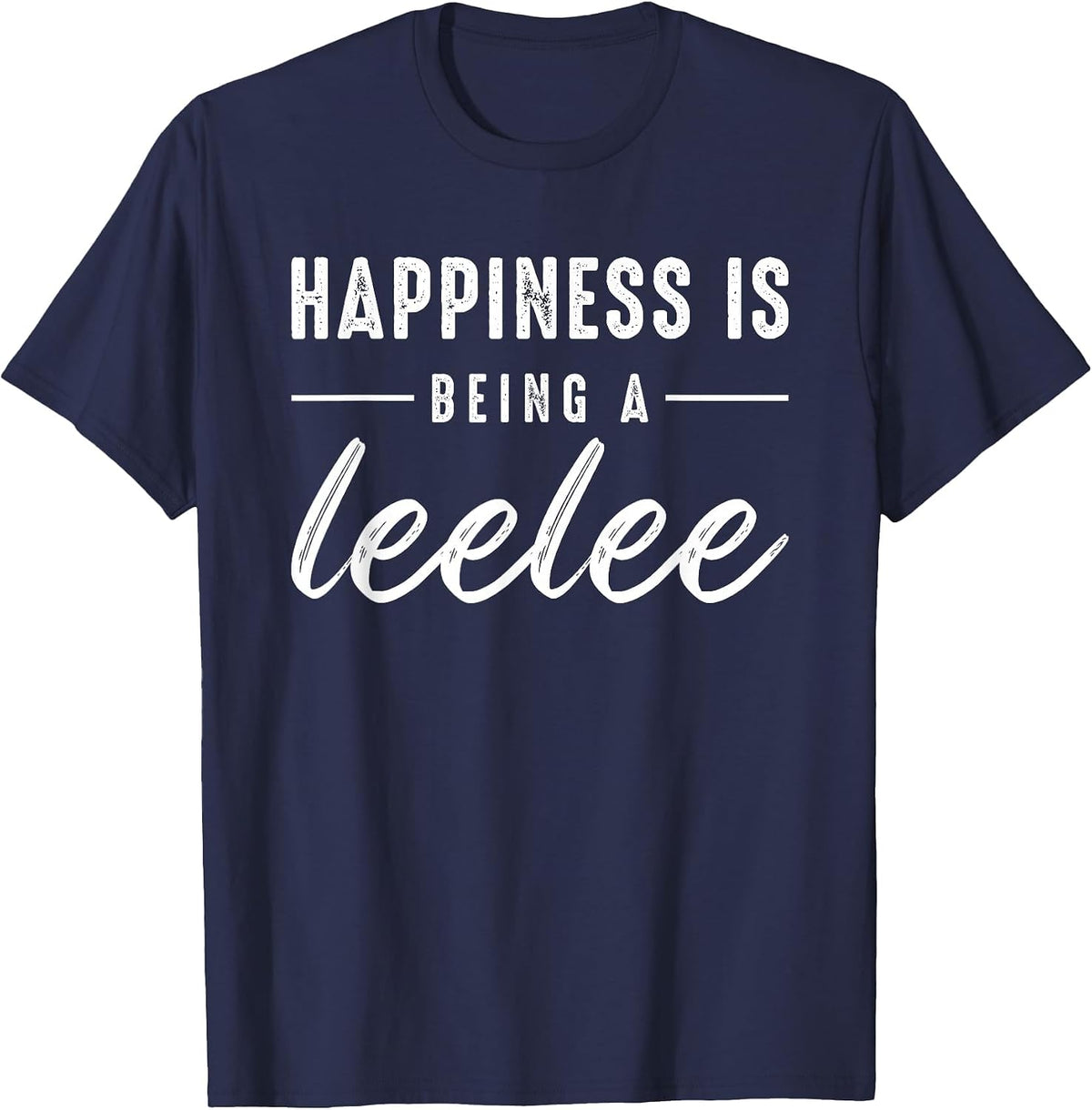 Happiness is Being A Leelee for Cute Grandma Mothers Day T-Shirt - Navy Blue