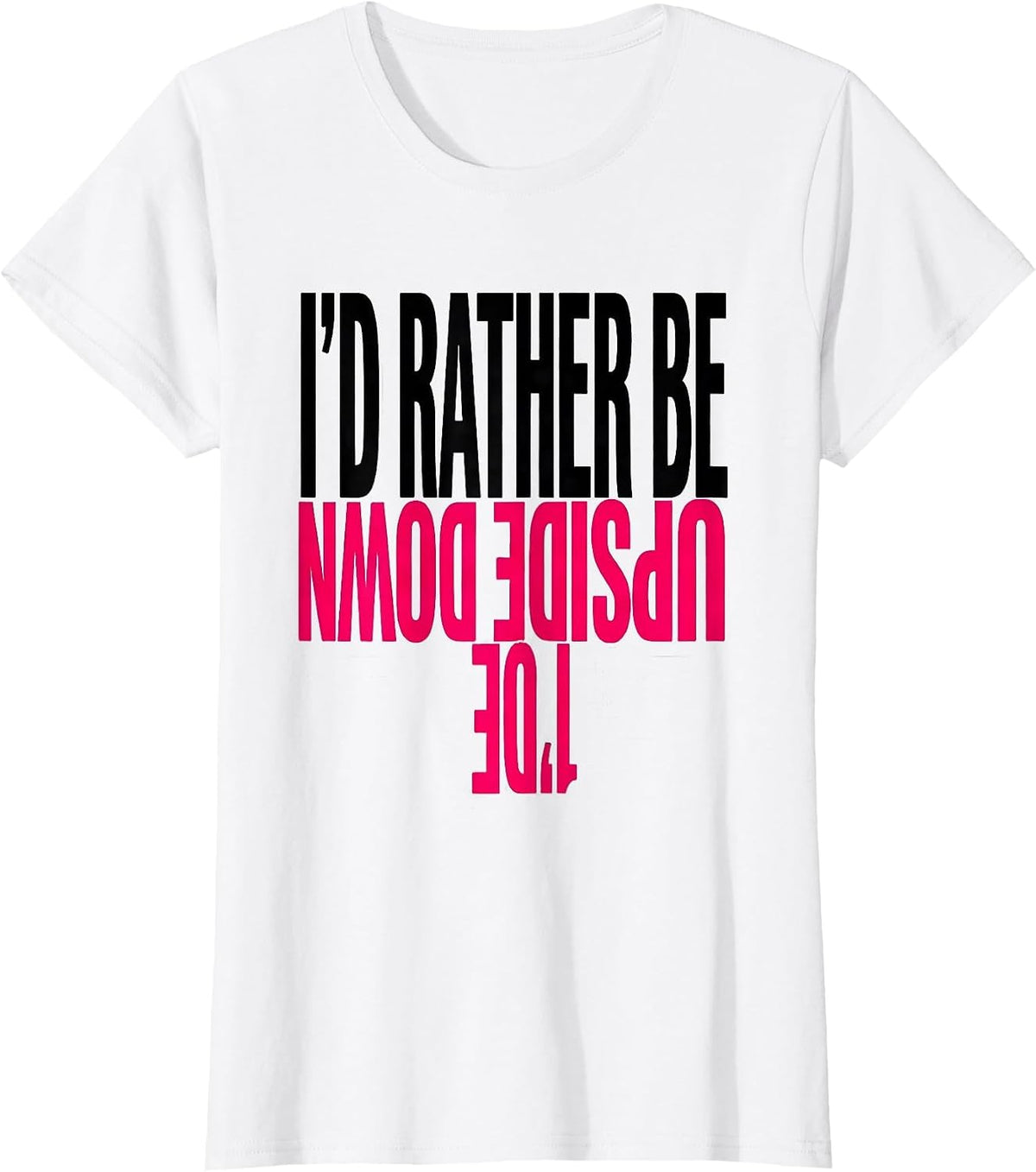 Women's I'd Rather Be Upside Down Funny Gymnast Girl Gymnastics Gift T-Shirt - White