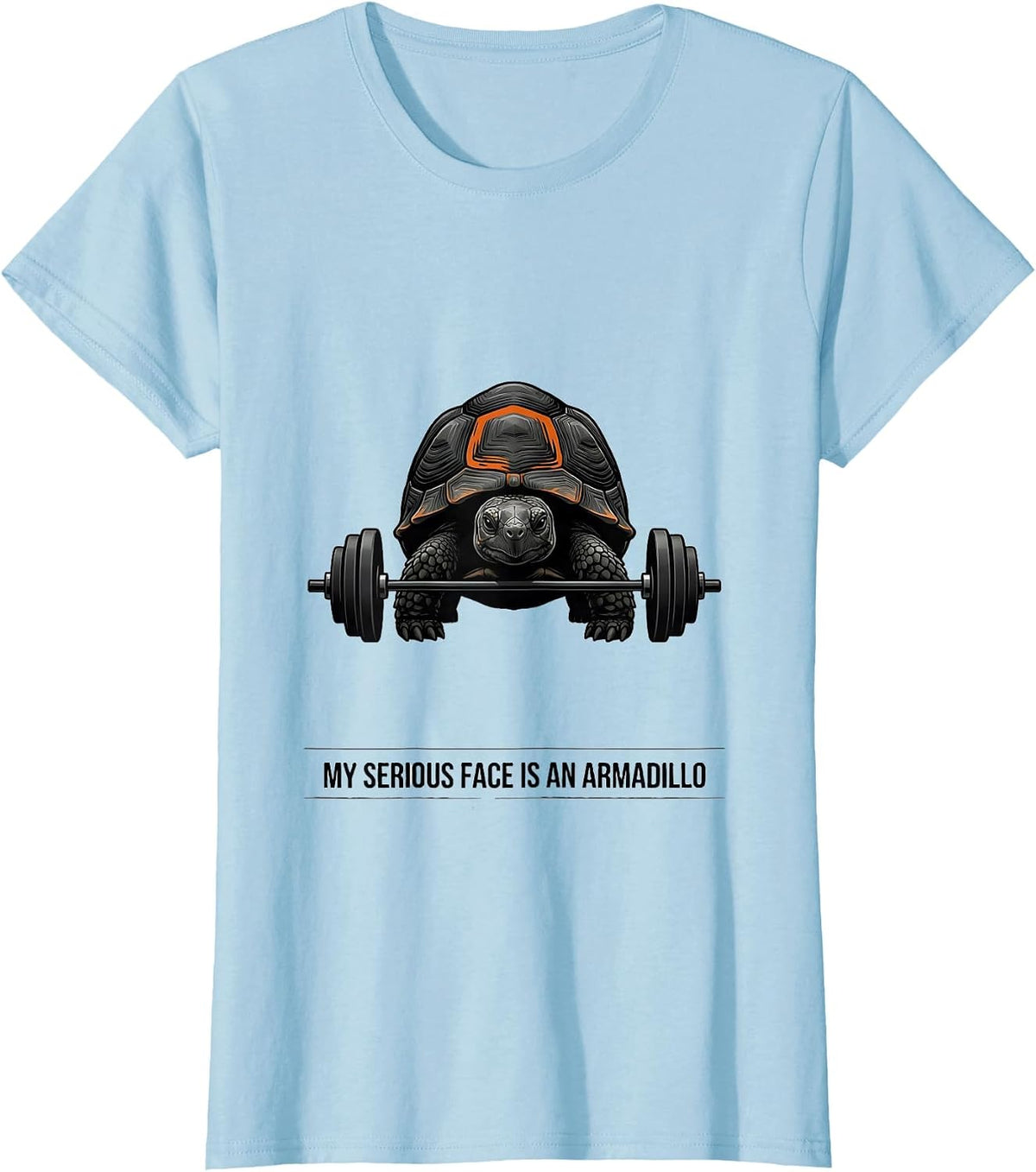 My Serious Face Is An Armadillo Funny Gym Weightlifting T-Shirt - Baby Blue