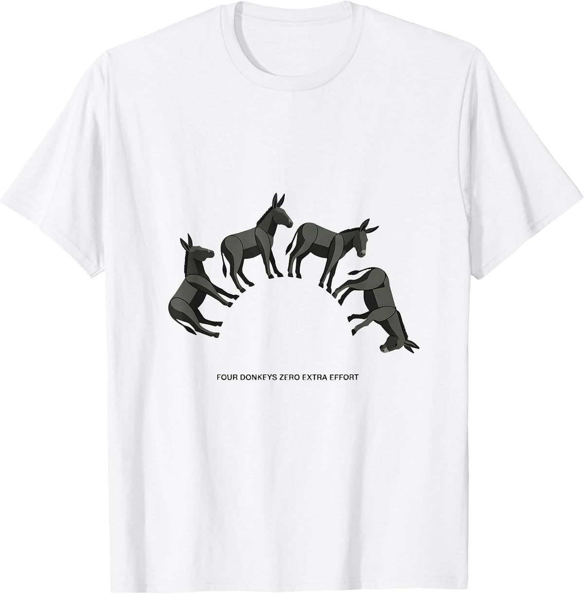Men's Four Donkeys Zero Extra Effort Funny Donkey Halloween T-Shirt - White