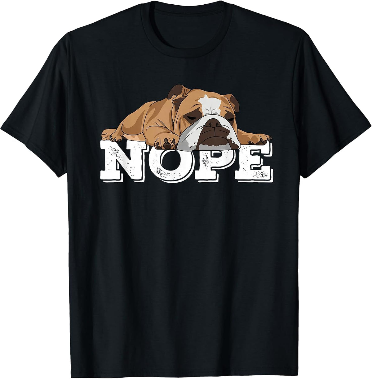 Nope Lazy English Bulldog Dog Lover T-Shirt - Black