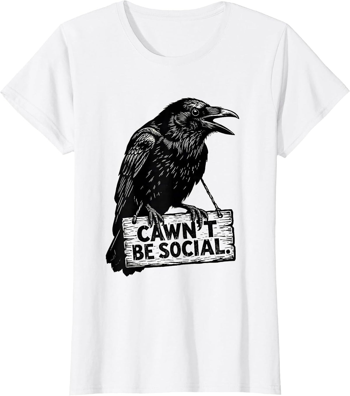 Cawn't Be Social Funny Crow Raven Dark Humor Gothic T-Shirt - White