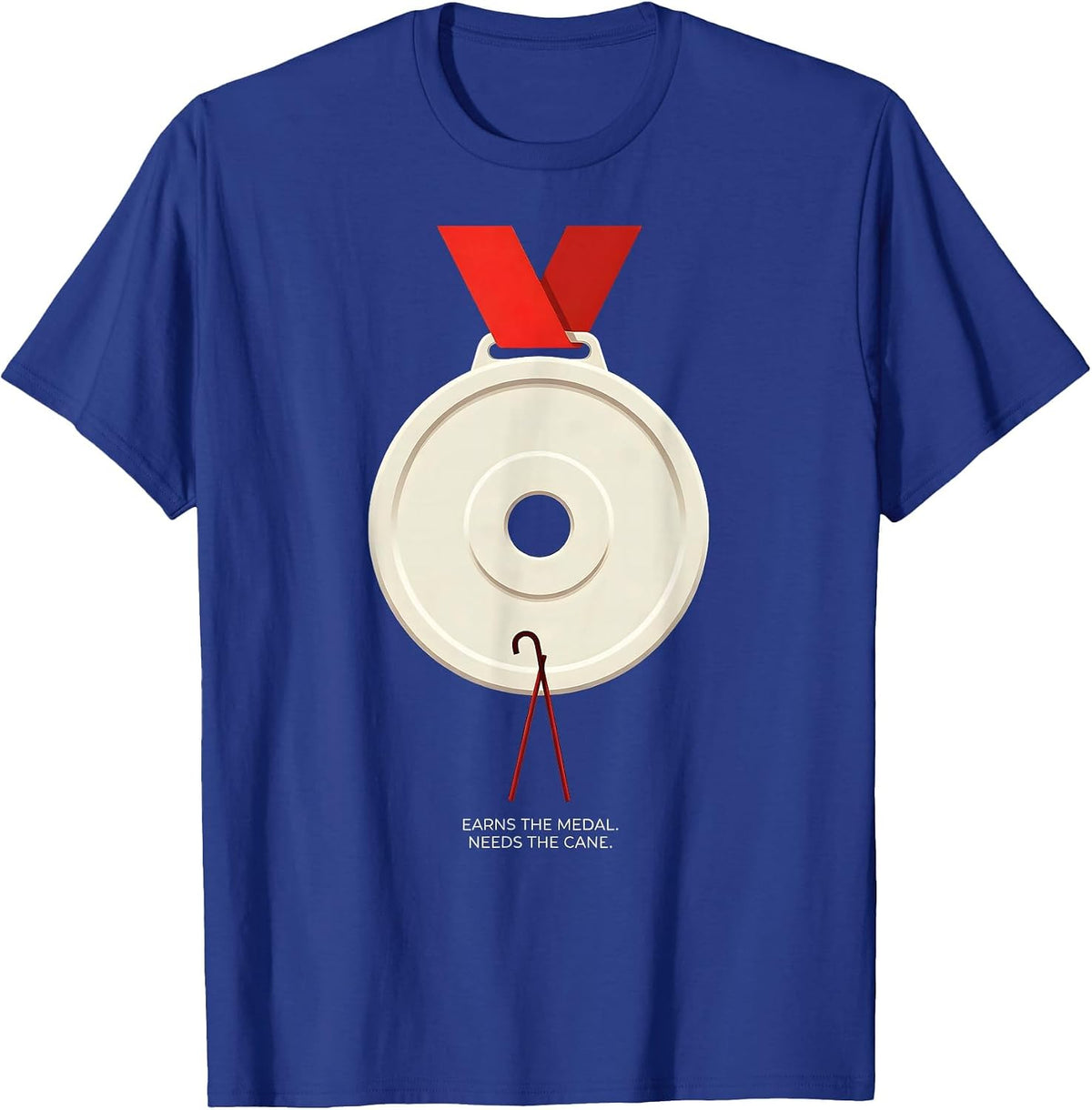 Earns The Medal Needs The Cane Funny Gym Workout Humor T-Shirt - Royal Blue