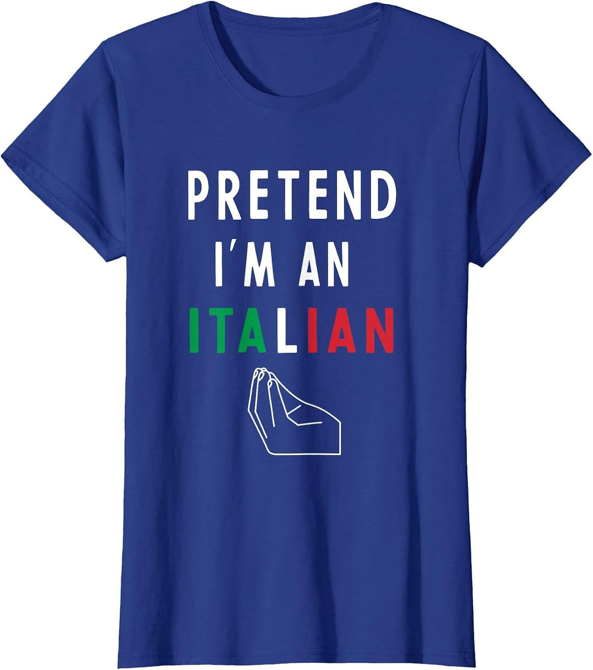 Funny Halloween Italian Costume 2022 Pretend I'm an Italian T-Shirt - Royal Blue