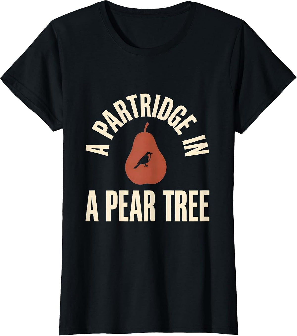 A Partridge In A Pear Tree Christmas Carol Song 12 Days T-Shirt - Black