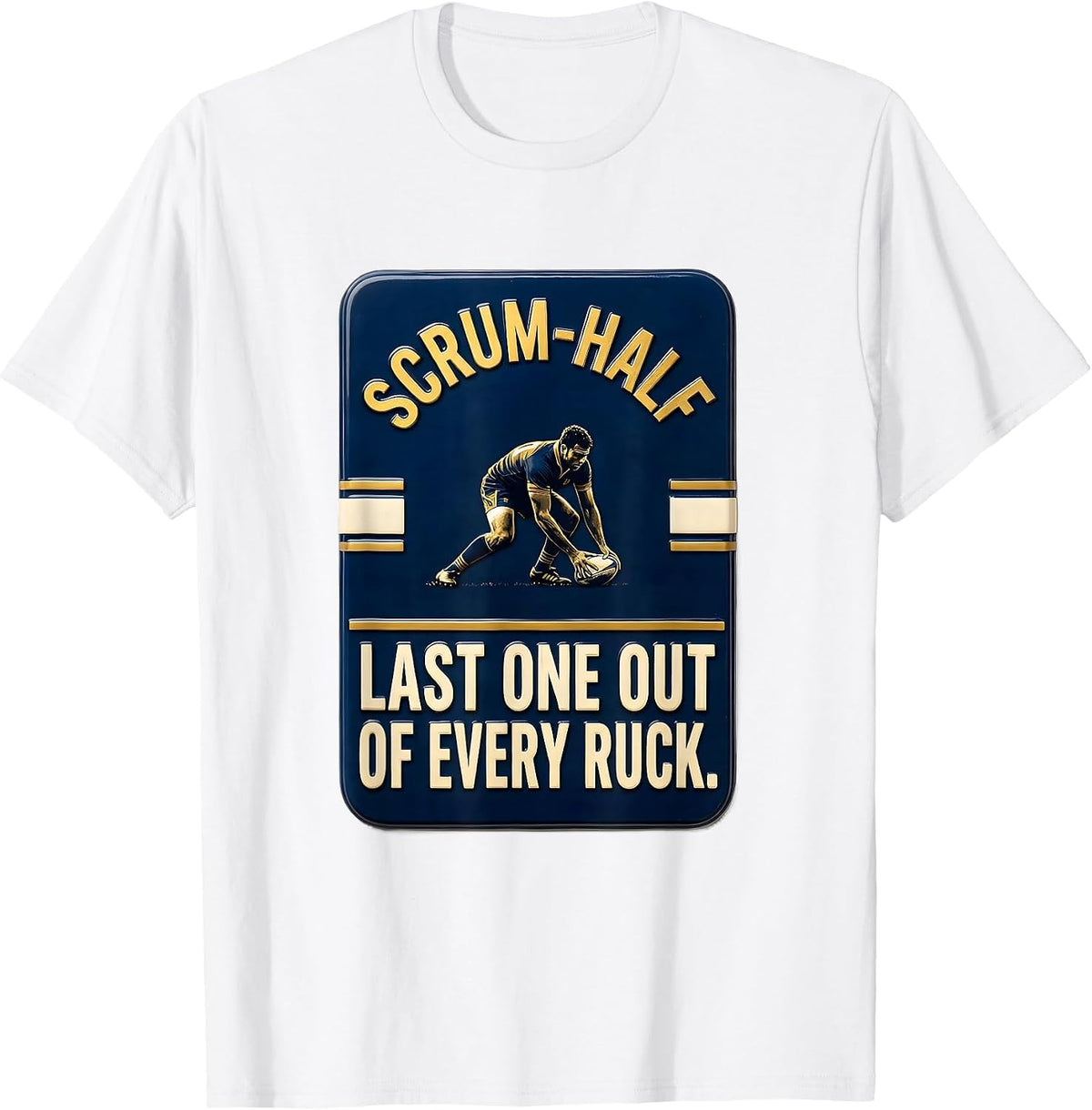 Men's Scrum-Half — Last One Out Of Every Ruck Rugby Player T-Shirt - White