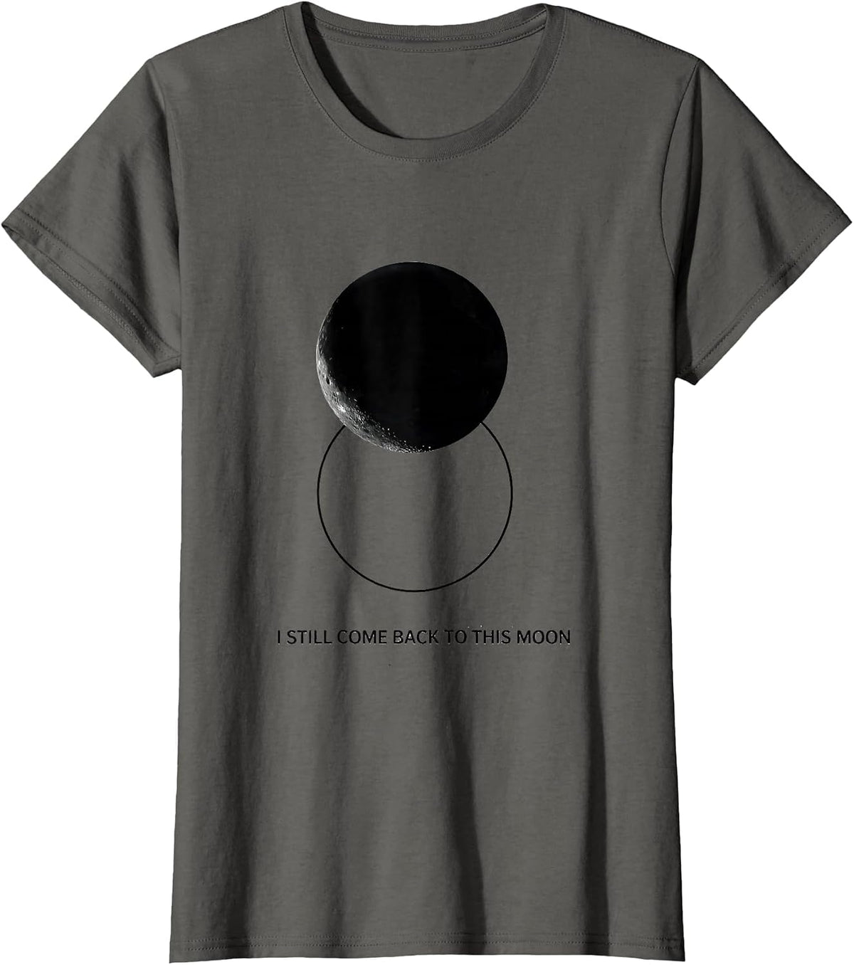 Women's I Still Come Back To This Moon Celestial Astronomy Nostalgia T-Shirt - Asphalt Grey
