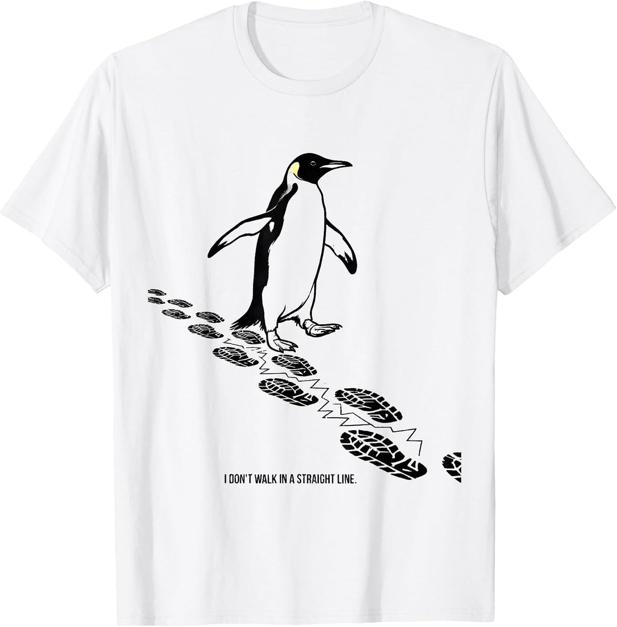 Men's I Don't Walk In A Straight Line Funny Penguin Lover Animal T-Shirt - White
