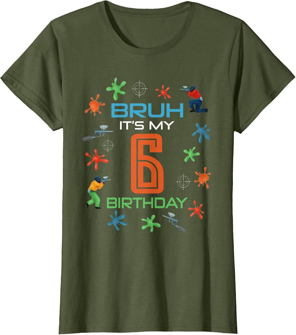 Bruh It's My 6th Birthday Paintball 6 Year Old Bday Boy T-Shirt - Olive Green