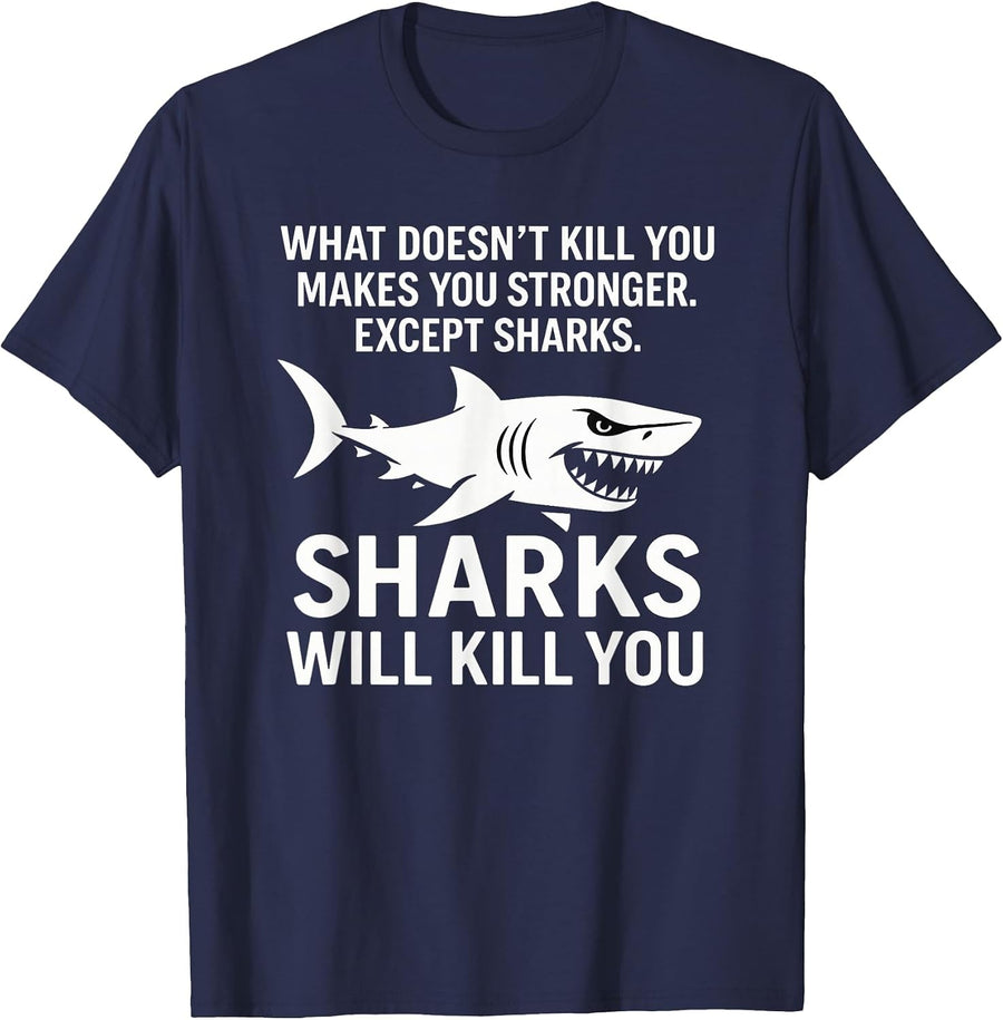 Sharks Will Kill You - Wildlife Sea Lover Marine Biology T-Shirt - Navy Blue