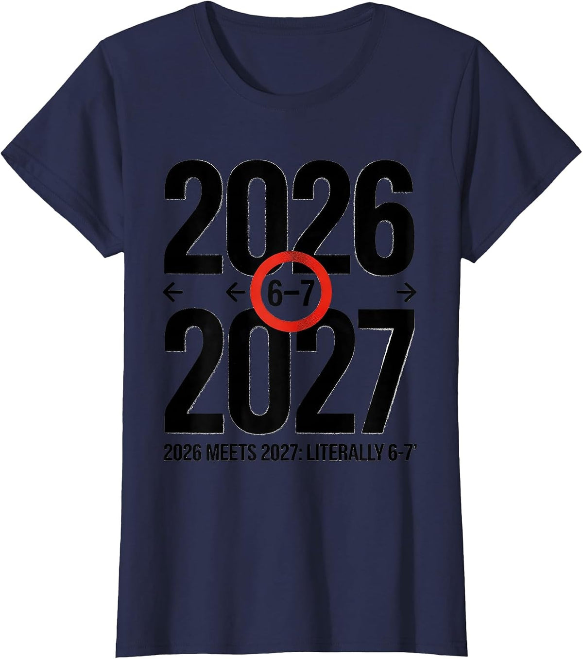 Women's 2026 Meets 2027 Literally 6-7 Funny New Year Kids Humor T-Shirt - Navy Blue