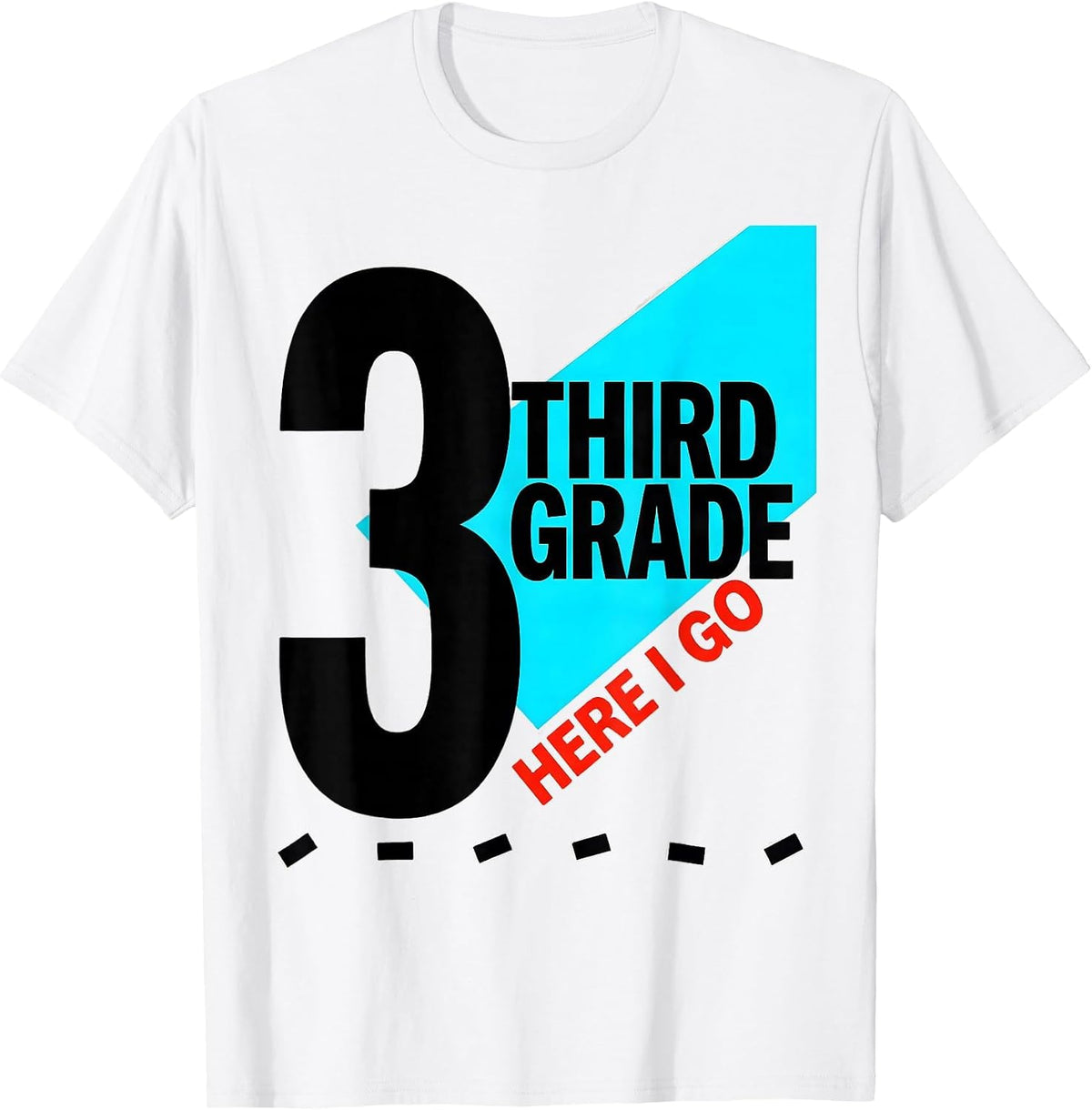 Men's Third Grade Here I Go New Wave Typography Back To School T-Shirt - White