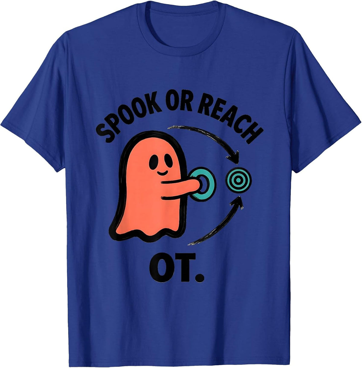 Spook Or Reach OT Funny Occupational Therapist Halloween T-Shirt - Royal Blue