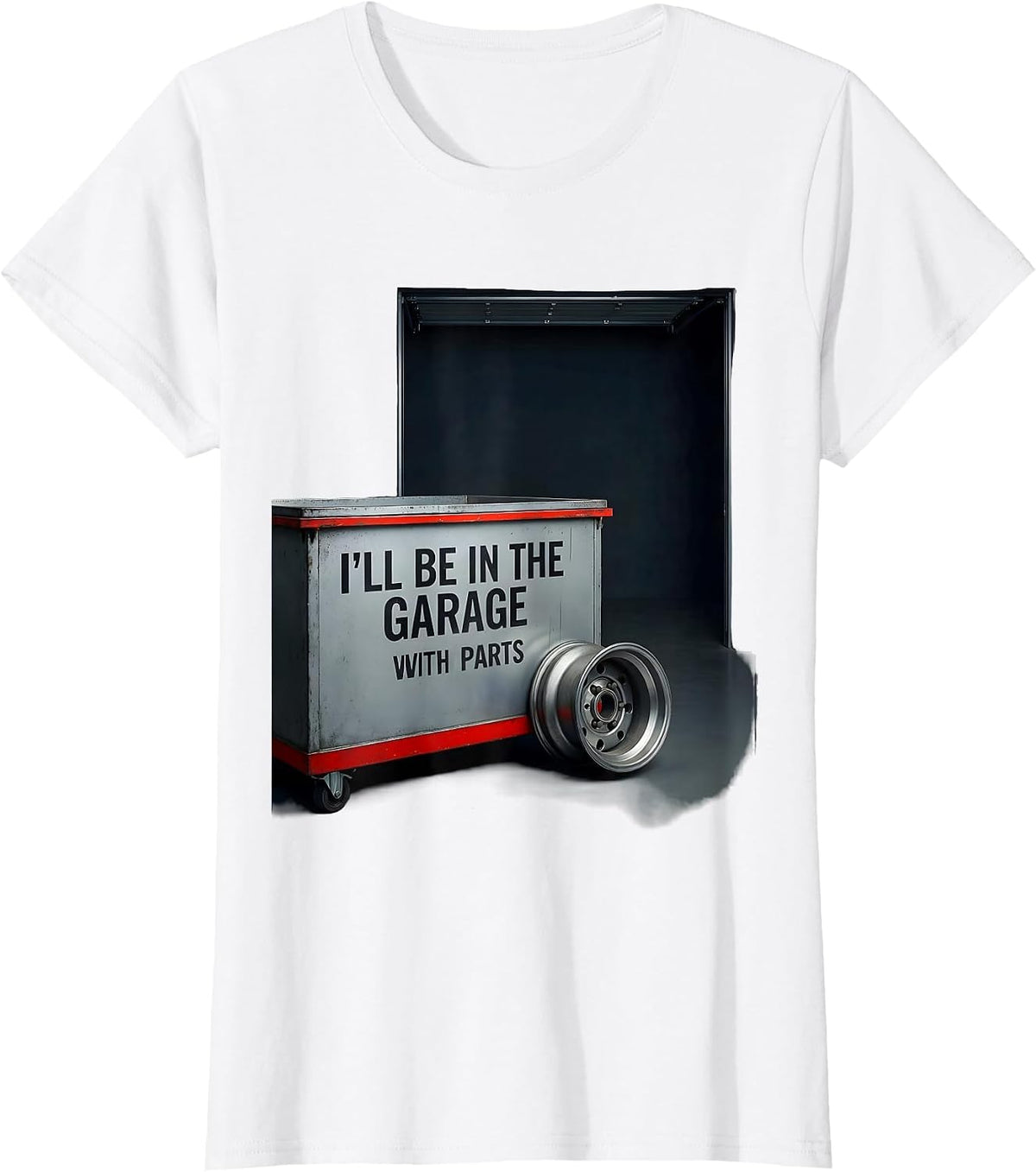 I'll Be In The Garage With Parts Funny Mechanic Dad Joke T-Shirt - White