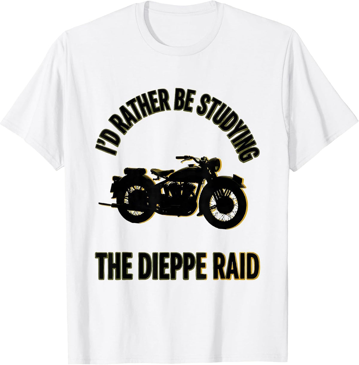 Men's I'd Rather Be Studying The Dieppe Raid Vintage WW2 History T-Shirt - White