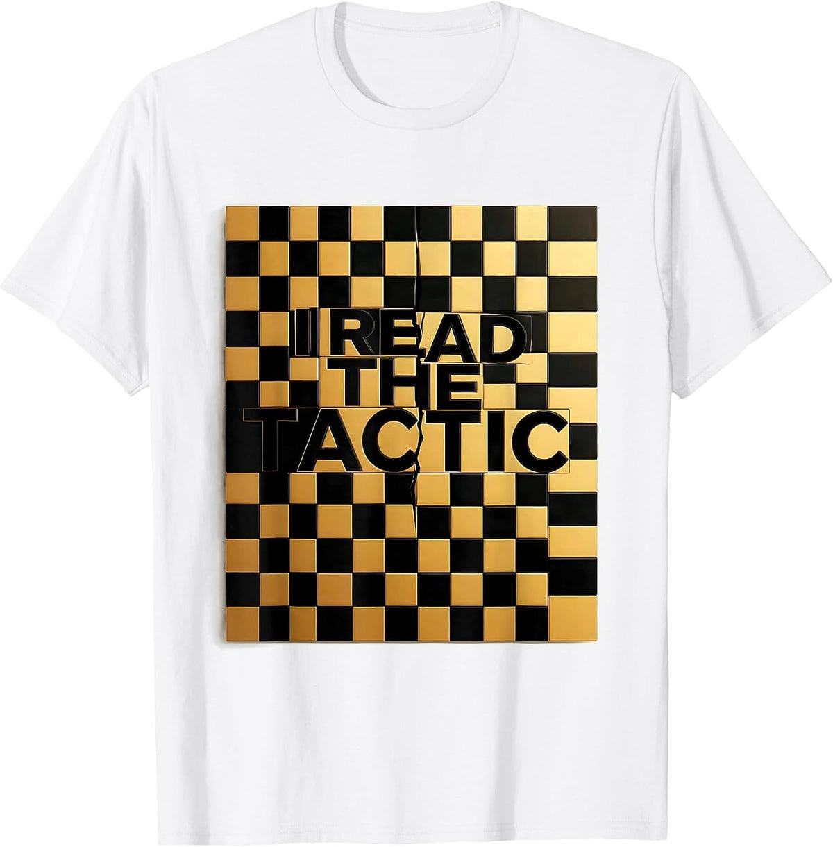 Men's I Read The Tactic Funny Chess Player Gift Chess Lover Humor T-Shirt - White