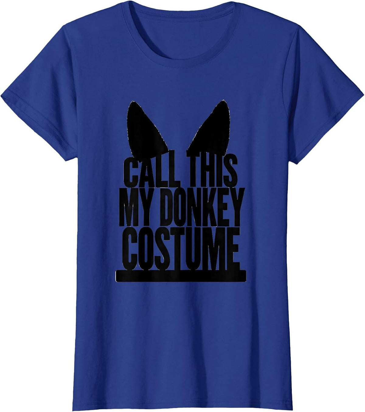 Women's Call This My Donkey Costume Funny Halloween Party Costume T-Shirt - Royal Blue