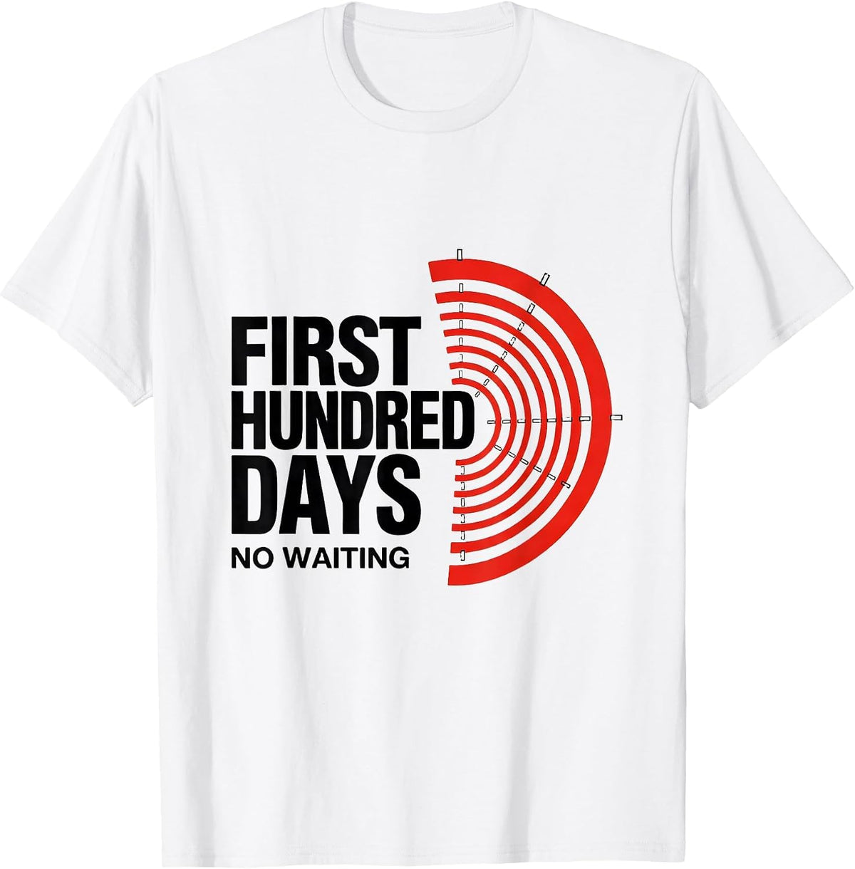Men's First Hundred Days No Waiting Geometric History Buff Humor T-Shirt - White