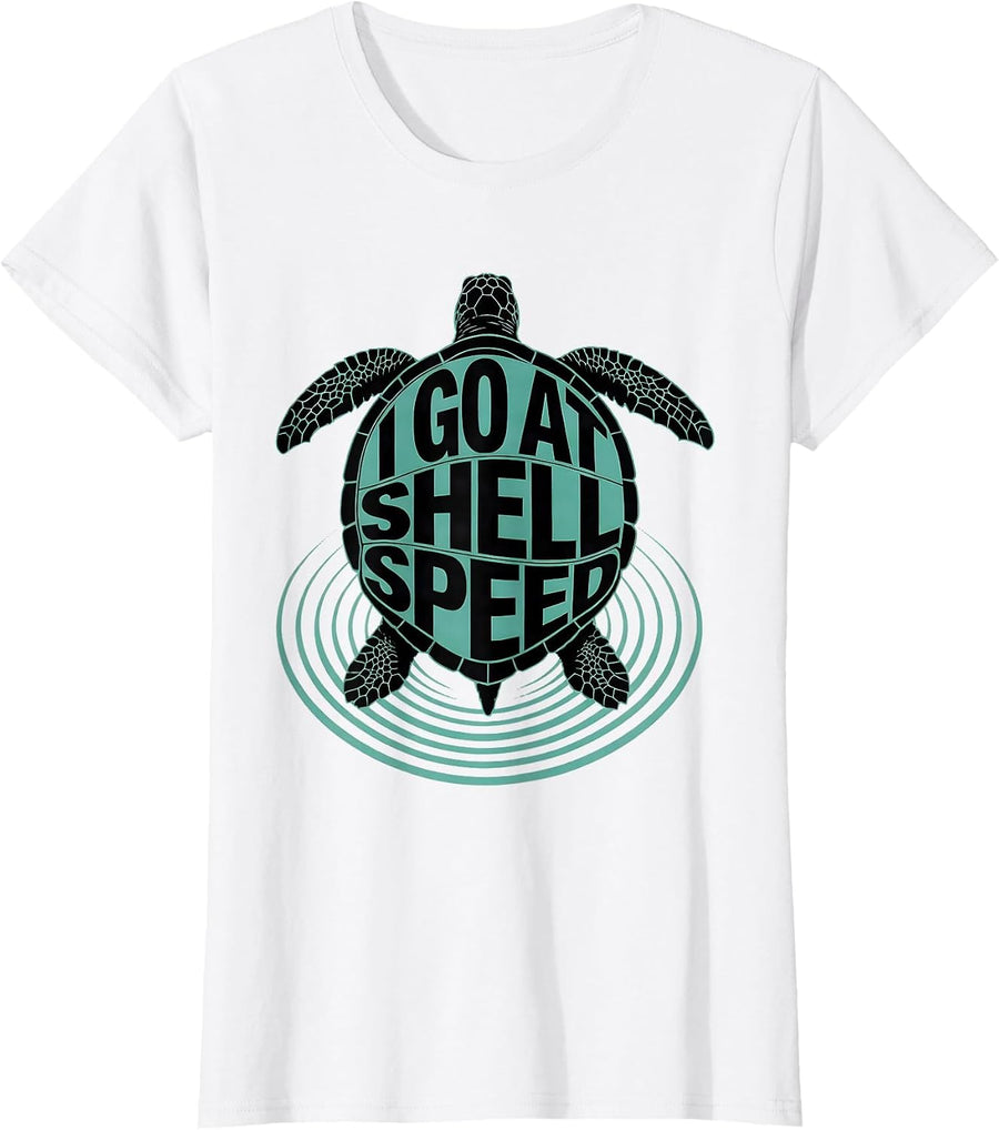 Women's I Go At Shell Speed Funny Sea Turtle Ocean Animal Lover T-Shirt - White